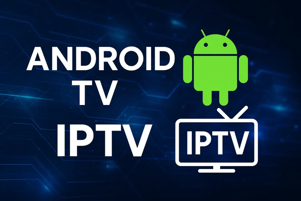Android TV IPTV