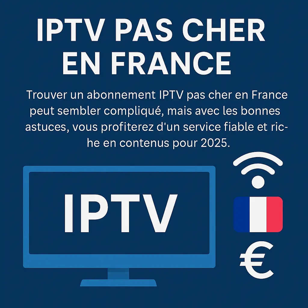 iptv pas cher en france