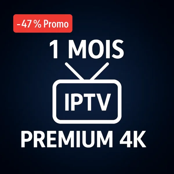 Abonnement IPTV Premium 1 Mois