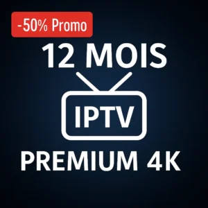 Abonnement IPTV Premium 12 Mois