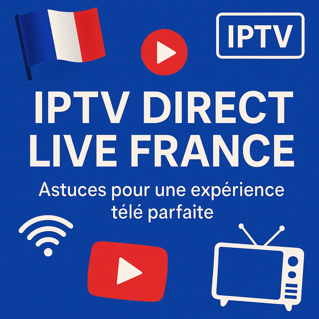 IPTV Direct Live France