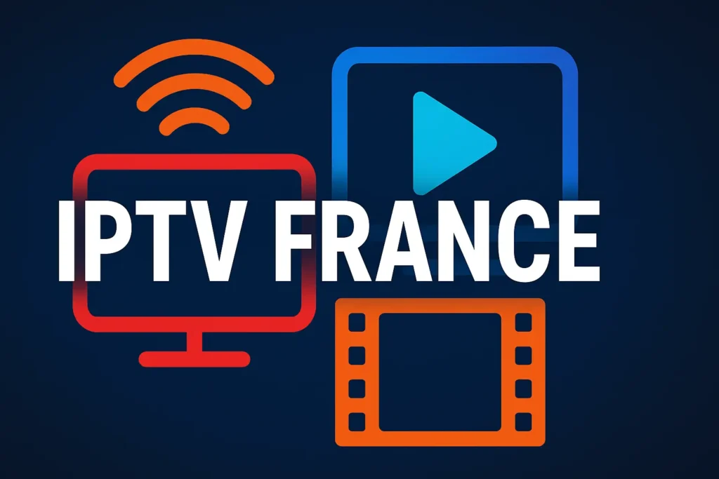 IPTV France Comparatif