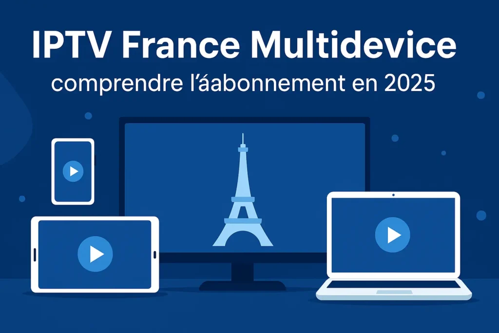 IPTV France Multidevice